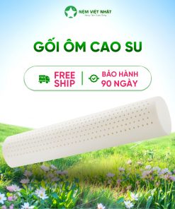 Gối Ôm Cao Su Thiên Nhiên Việt Nhật  - Tặng Kèm Vỏ gối